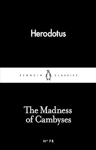 The Madness of Cambyses